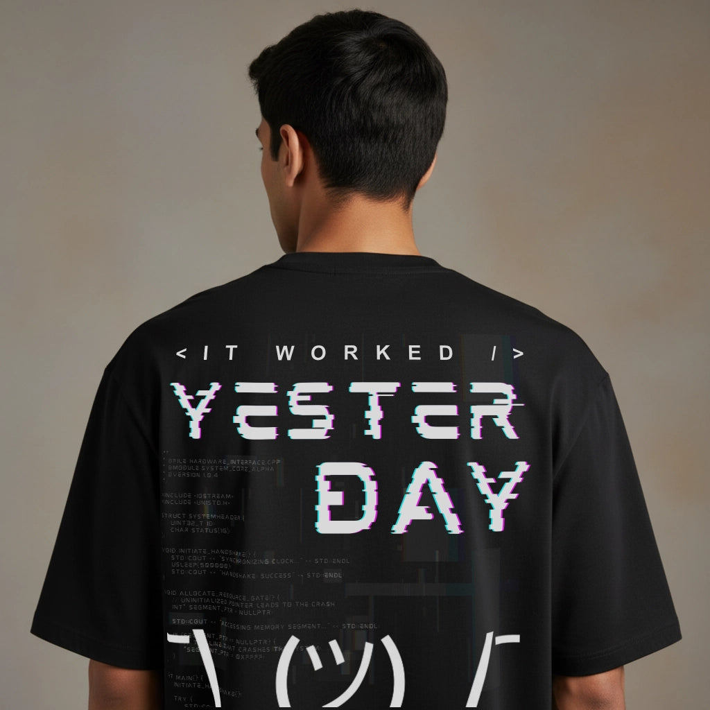 It Worked Yesterday - Coding Oversized T-Shirt