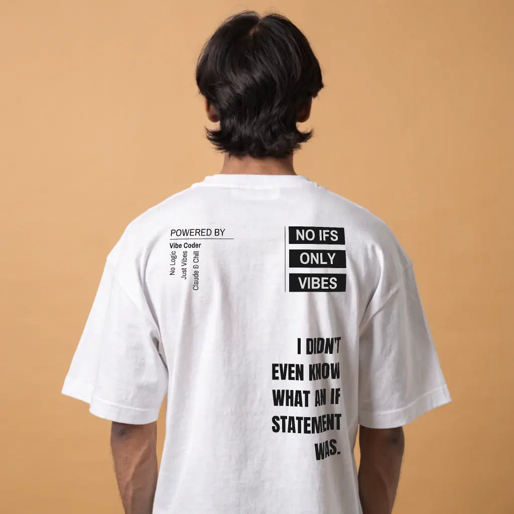 No Ifs - Coding Oversized T-Shirt