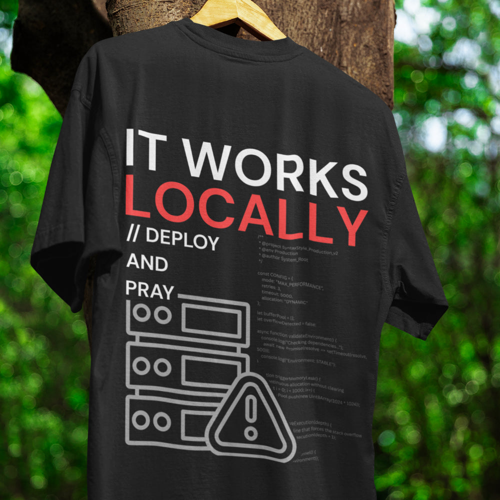 It Works Locally - Coding Oversized T-Shirt
