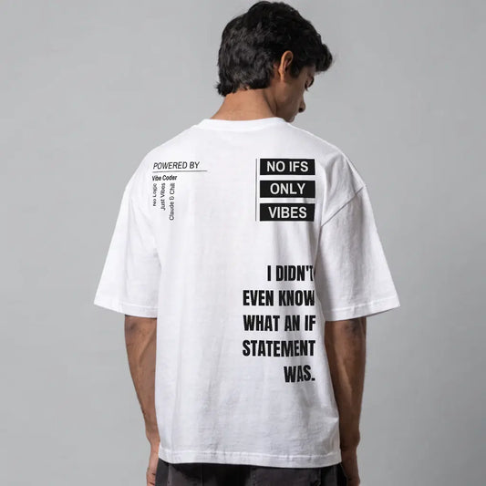 No Ifs - Coding Oversized T-Shirt