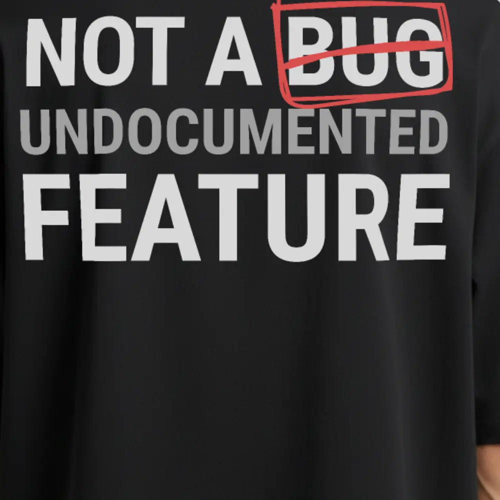 Not A Bug - Oversized T-Shirt